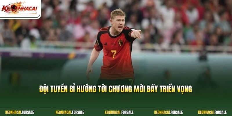 Đội tuyển Bỉ hướng tới chương mới đầy triển vọng 
