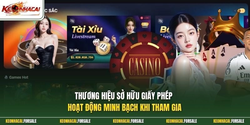 Thương hiệu sở hữu giấy phép hoạt động minh bạch khi tham gia